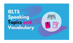 Enhance Your Communication Skills with These Common IELTS Speaking Topics
